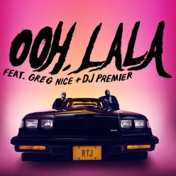 Run the Jewels Ft. Greg Nice & DJ Premier - Ooh La La